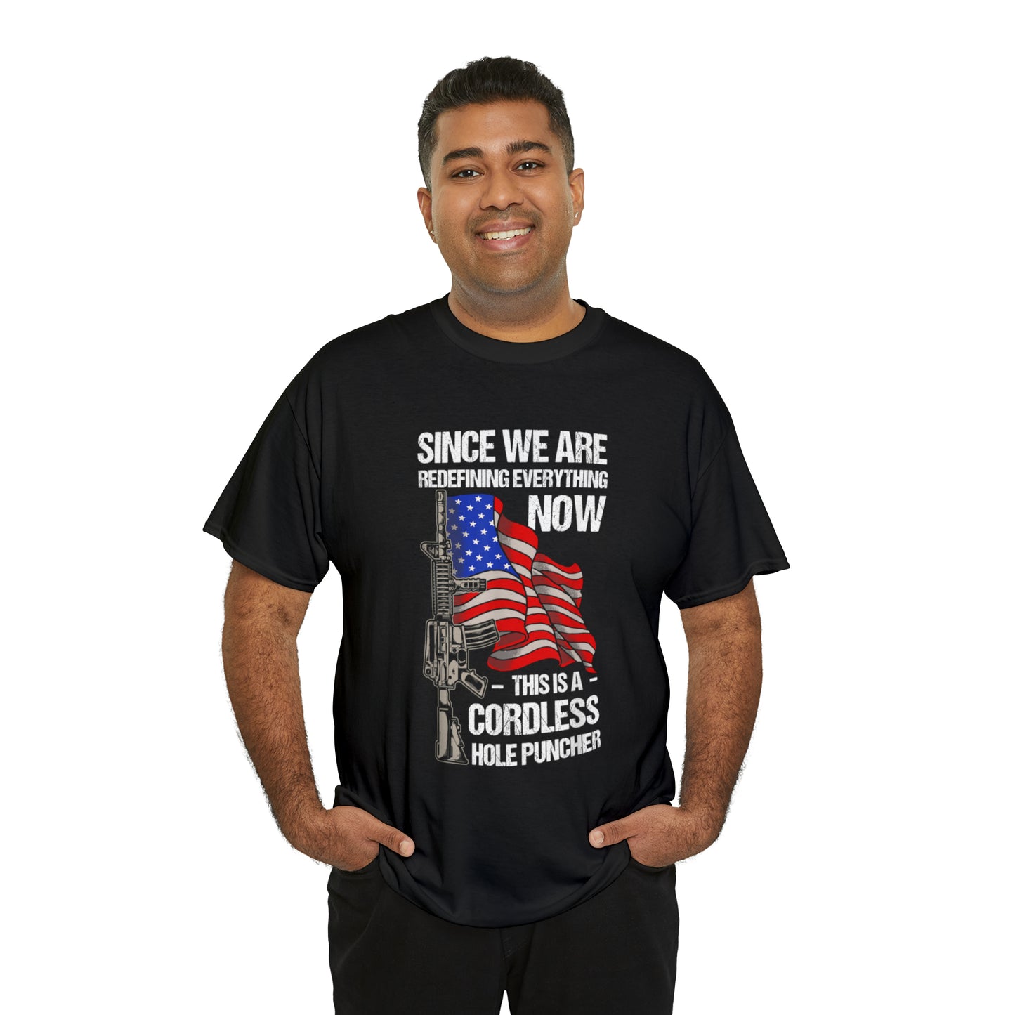 Since We're Redefining Everything Firearms Patriotic T-Shirt