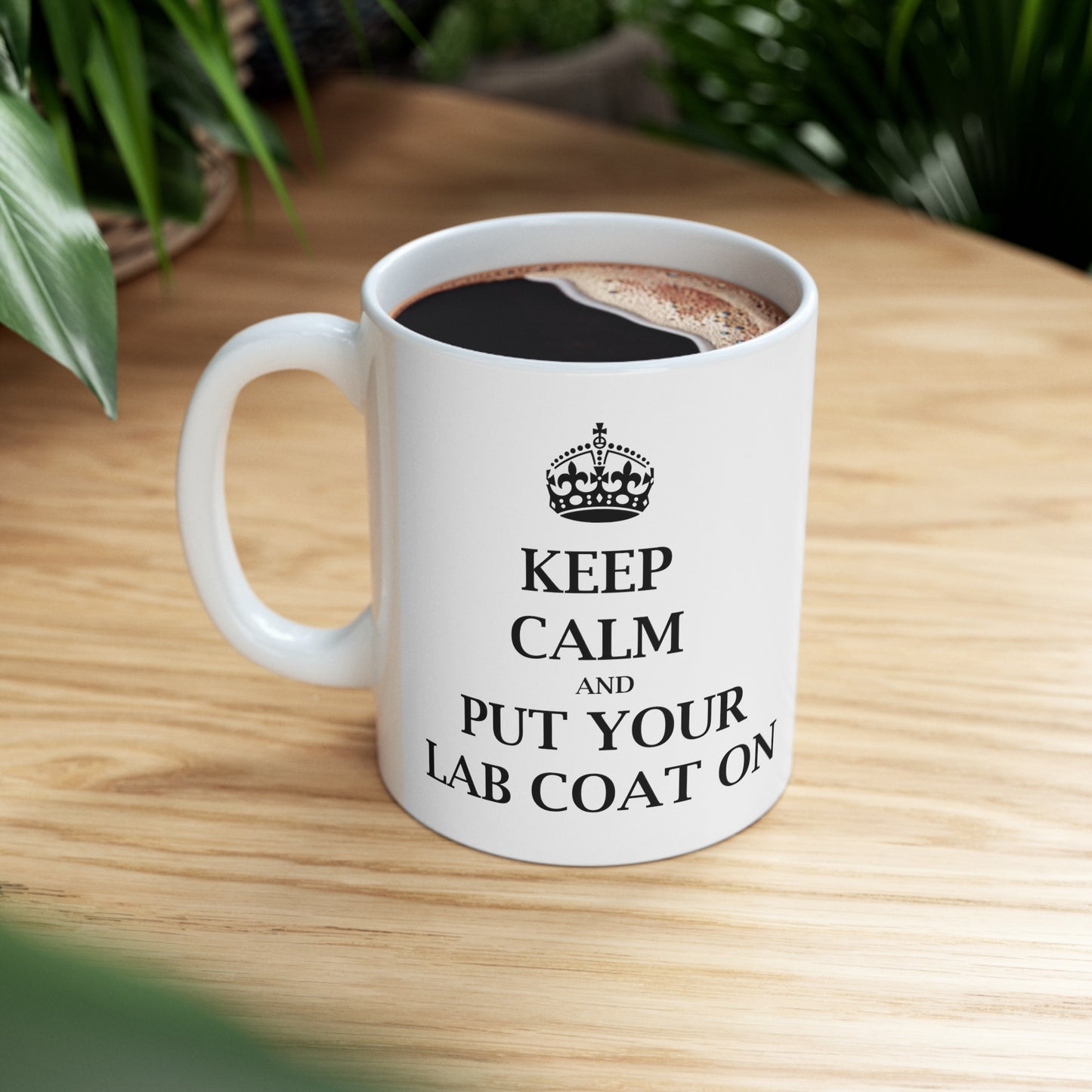 Keep Calm and Put Your Lab Coat On - Funny Birthday or Christmas Mom Gift - Sarcastic Gag Presents For Her or Him - Ceramic Mug 11oz White