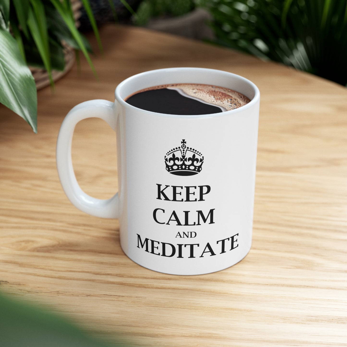 Keep Calm and Meditate - Funny Birthday or Christmas Mom Gift - Sarcastic Gag Presents For Her or Him - Ceramic Mug 11oz White