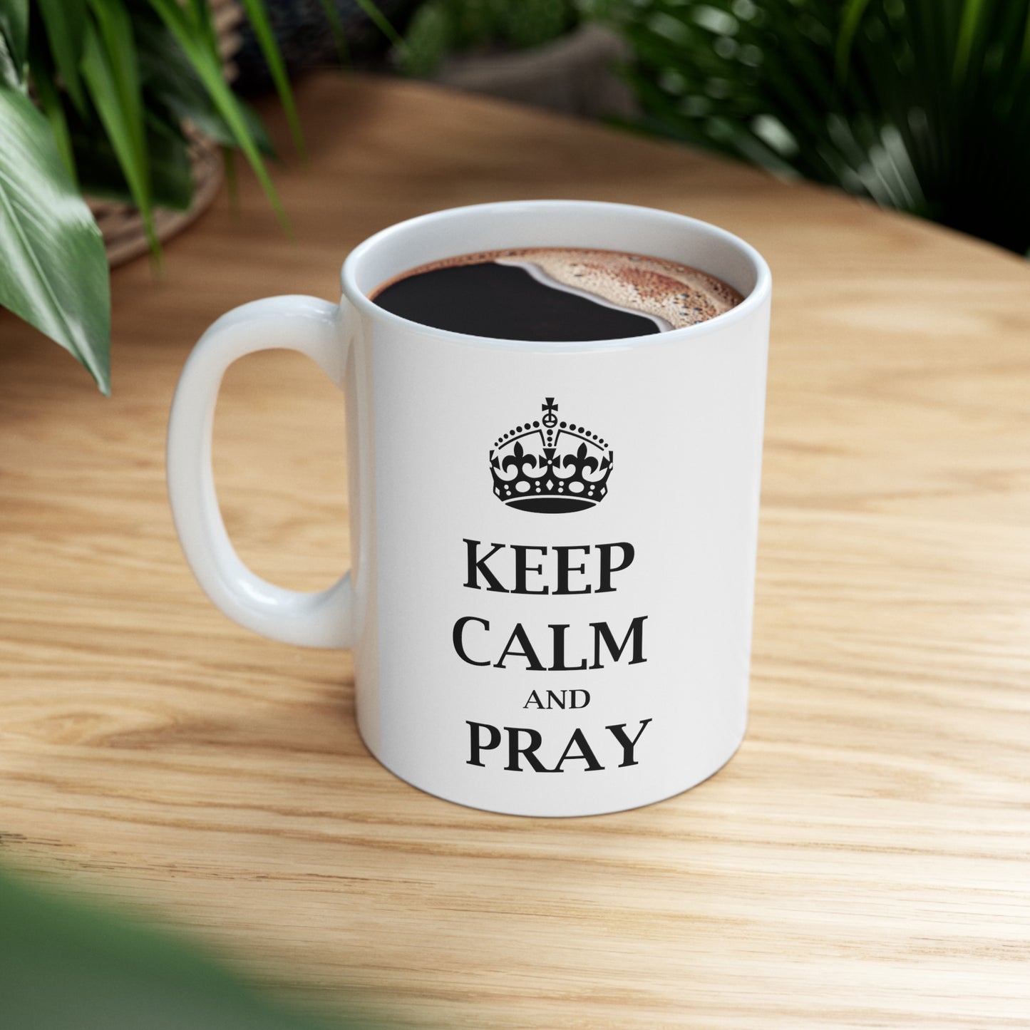 Keep Calm and Pray - Funny Birthday or Christmas Mom Gift - Sarcastic Gag Presents For Her or Him - Ceramic Mug 11oz White