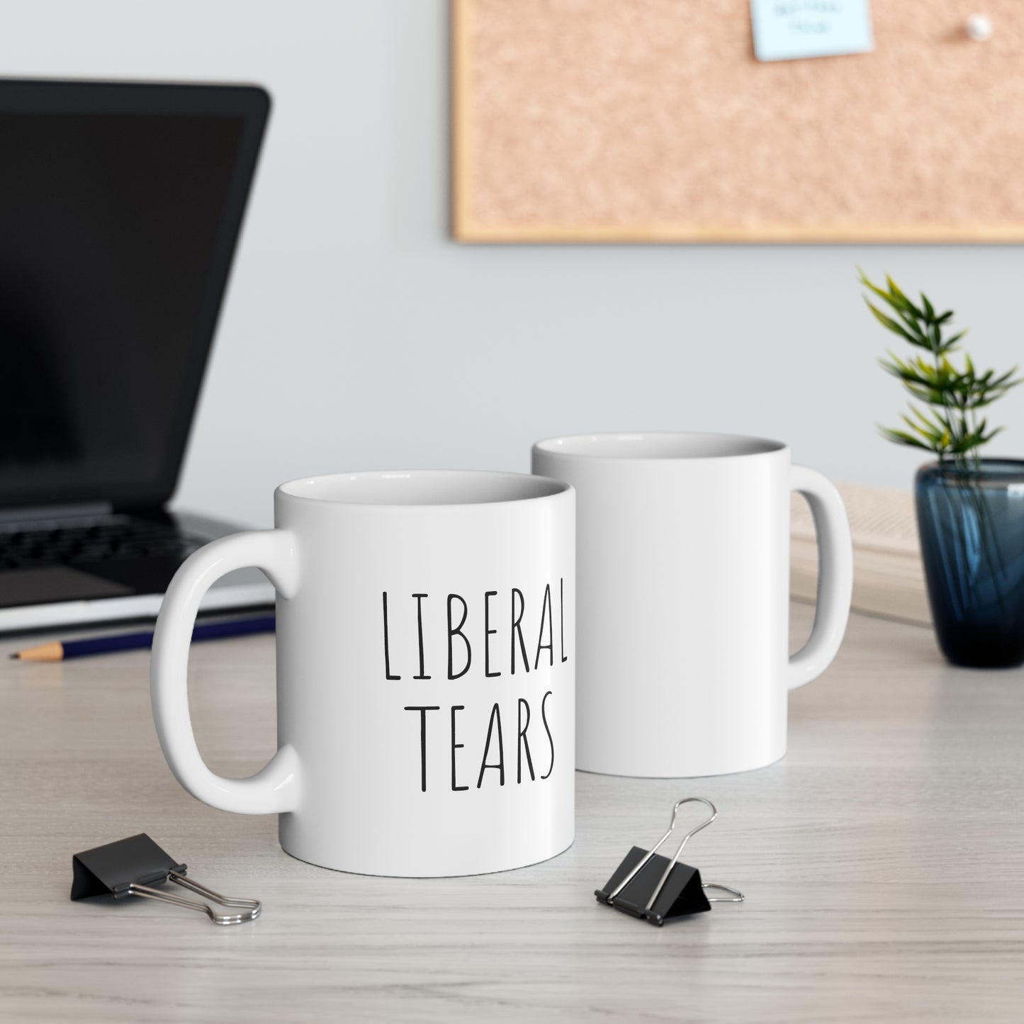 LIBERAL TEARS Ceramic Mug 11oz White