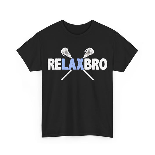 RELAX BRO Funny Lacrosse Player Lax Lover Joke Teen Boys Men T-Shirt