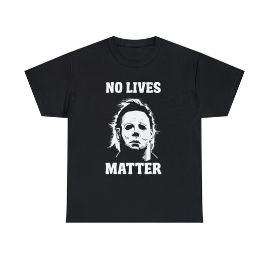 Michael Myers No Lives Matter Shirt