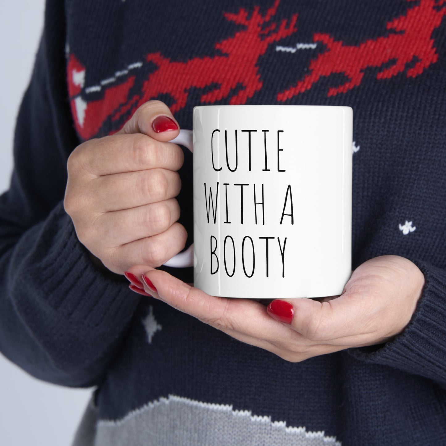 CUTIE WITH A BOOTY Ceramic Mug 11oz White