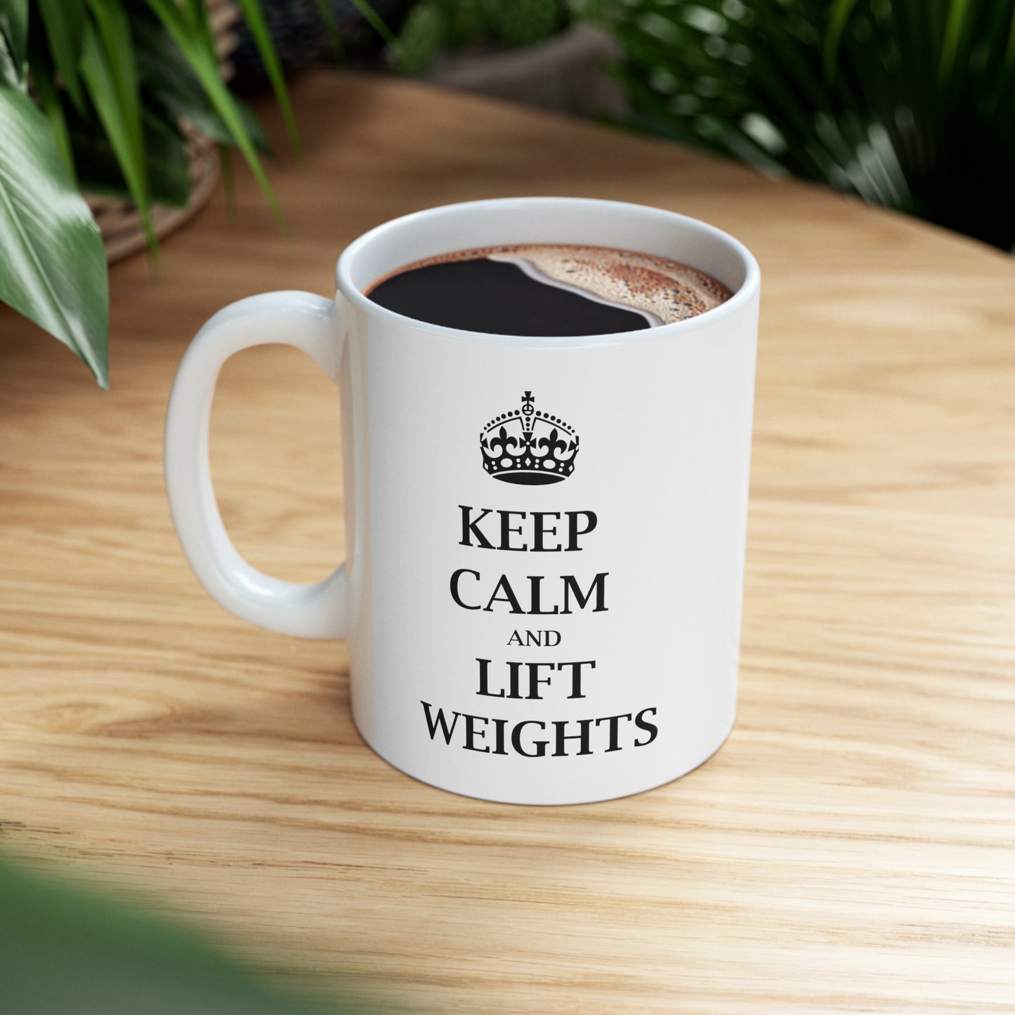 Keep Calm and Lift Weights - Funny Birthday or Christmas Mom Gift - Sarcastic Gag Presents For Her or Him - Ceramic Mug 11oz White