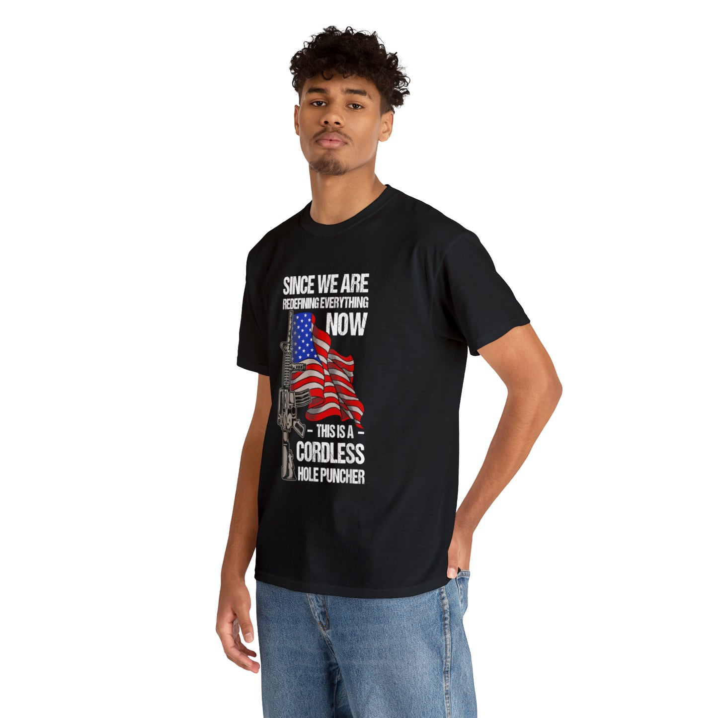 Since We're Redefining Everything Firearms Patriotic T-Shirt