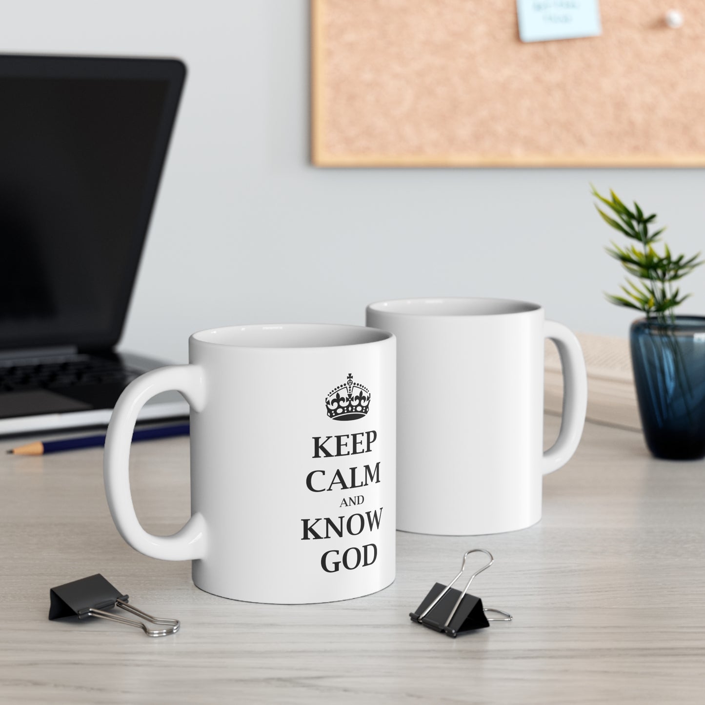 Keep Calm and Know God - Funny Birthday or Christmas Mom Gift - Sarcastic Gag Presents For Her or Him - Ceramic Mug 11oz White