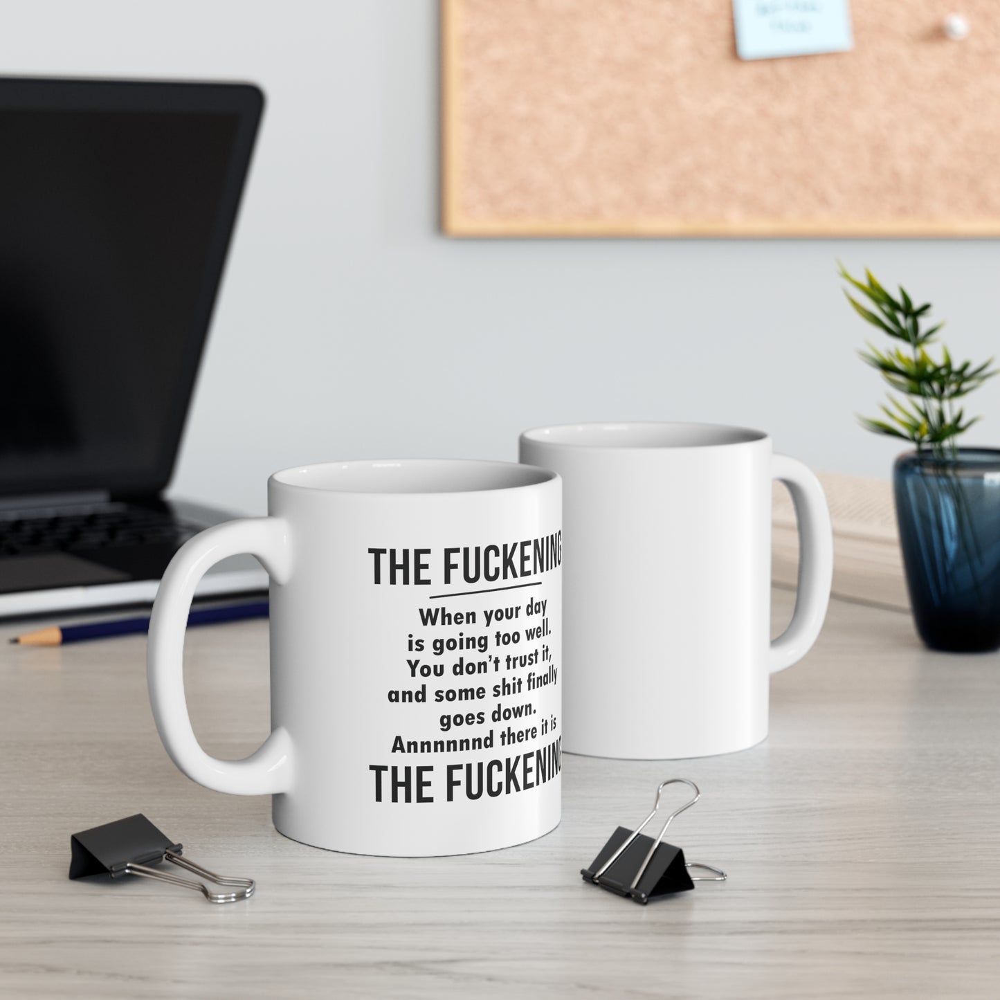 The Fuckening Funny Ceramic Mug 11oz White