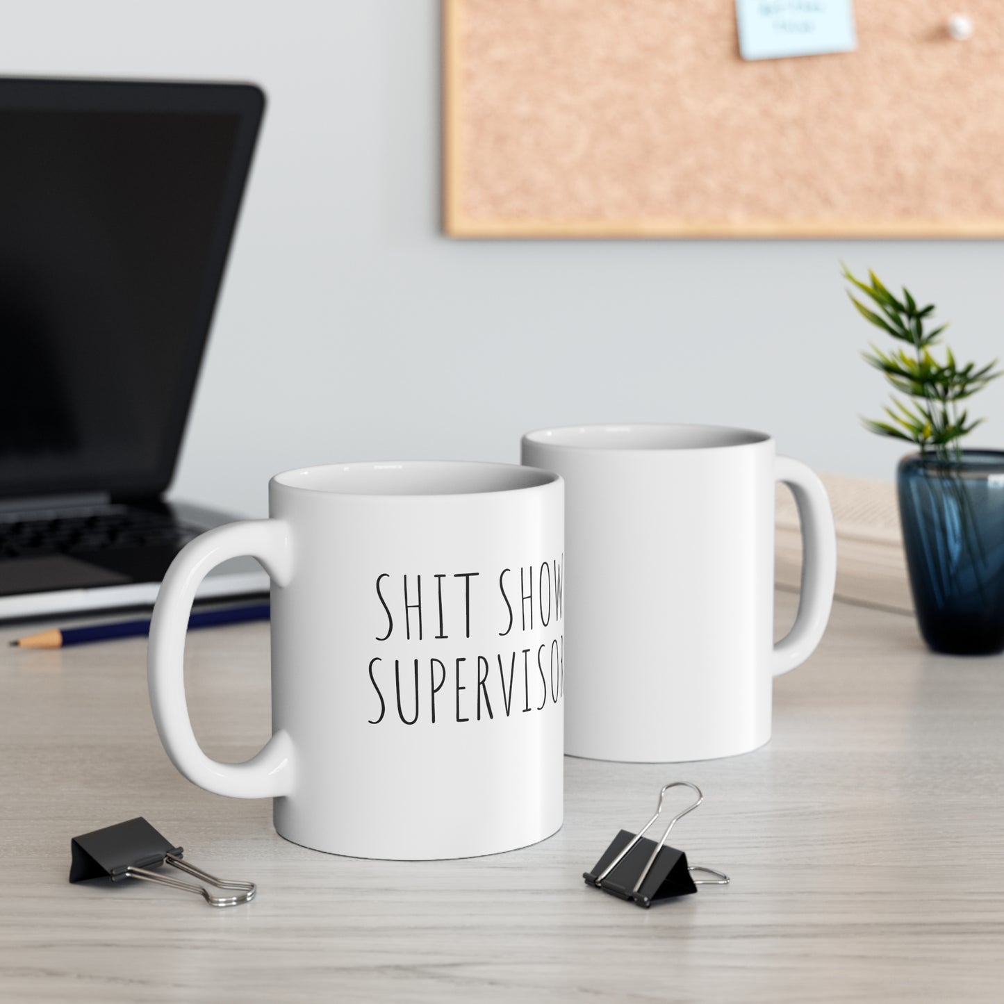 SHITSHOW SUPERVISOR Ceramic Mug 11oz White