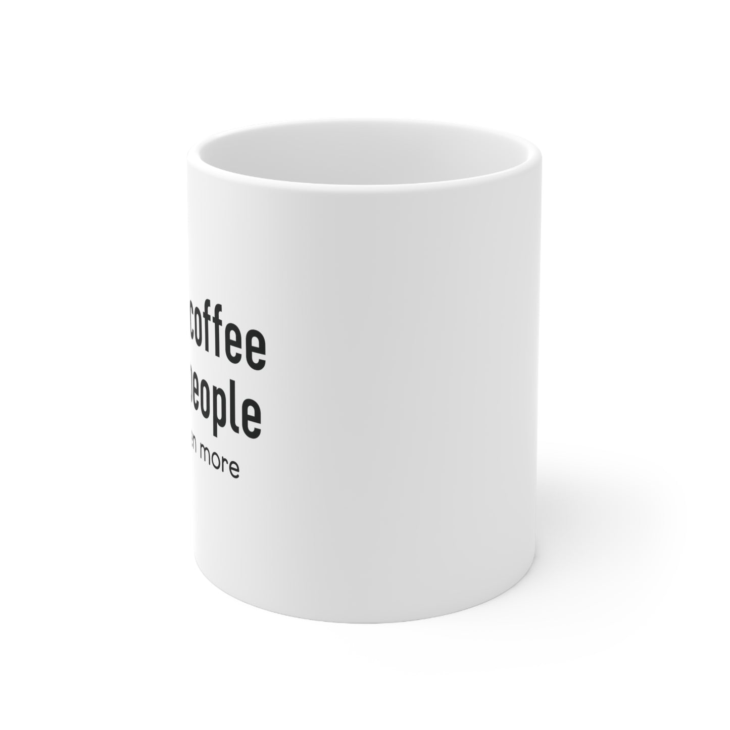 Before Coffee I Hate People Funny Ceramic Mug 11oz White