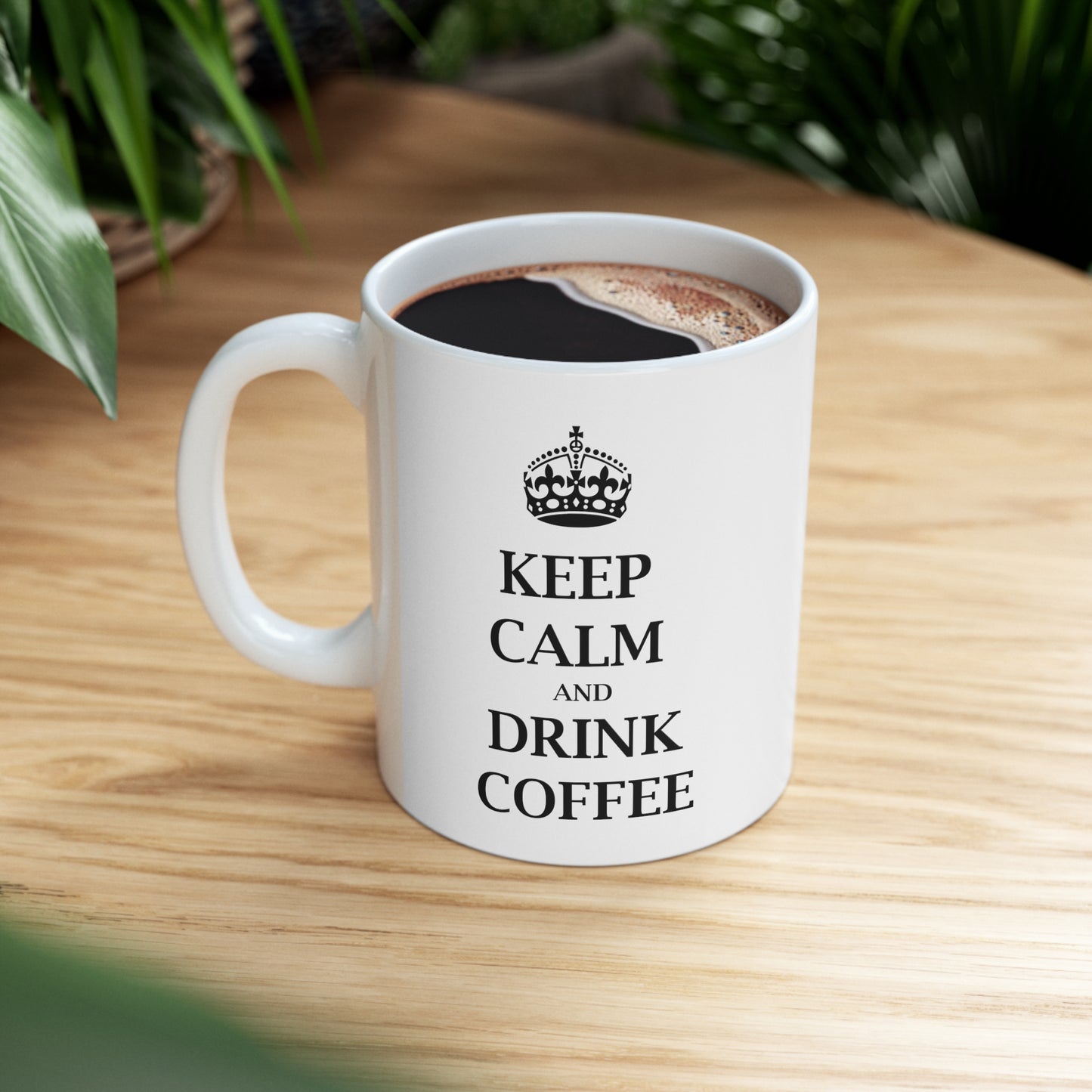 Keep Calm and Drink Coffee - Funny Birthday or Christmas Mom Gift - Sarcastic Gag Presents For Her or Him - Ceramic Mug 11oz White