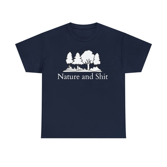 Nature and Shit T-shirt