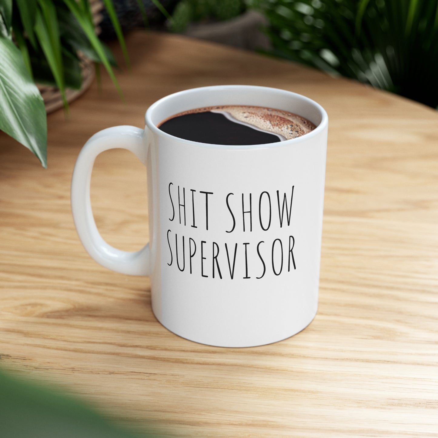 SHITSHOW SUPERVISOR Ceramic Mug 11oz White