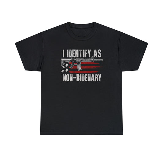 I Identify as Non-Bidenary Patriotic American Funny T-Shirt