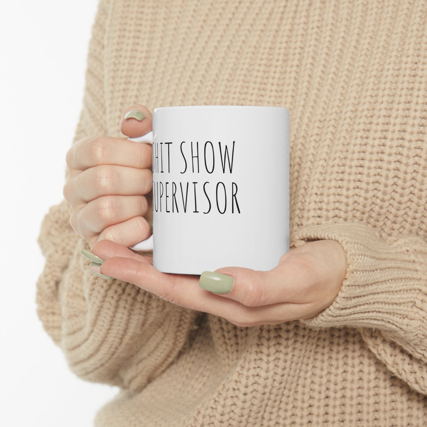 SHITSHOW SUPERVISOR Ceramic Mug 11oz White