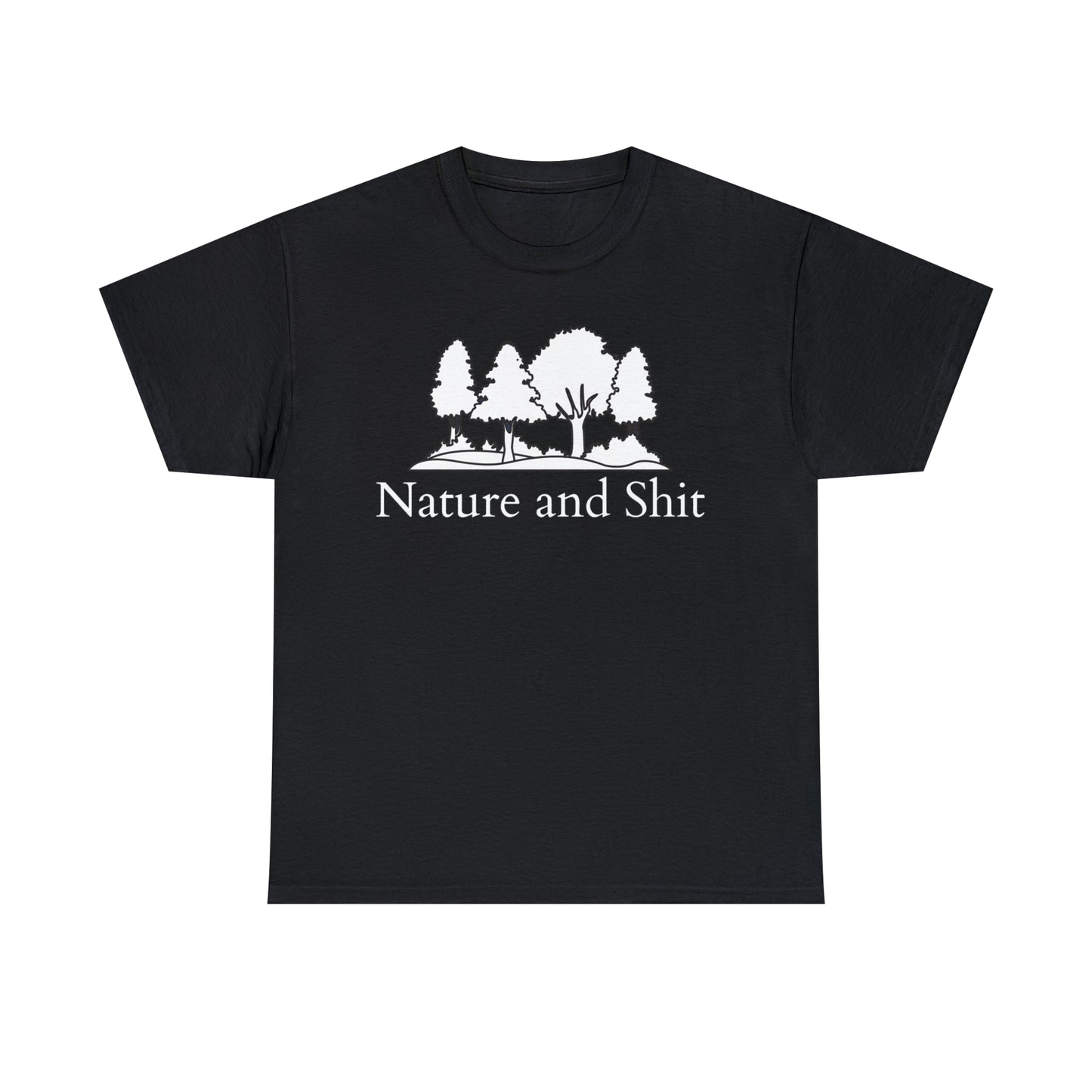 Nature and Shit T-shirt