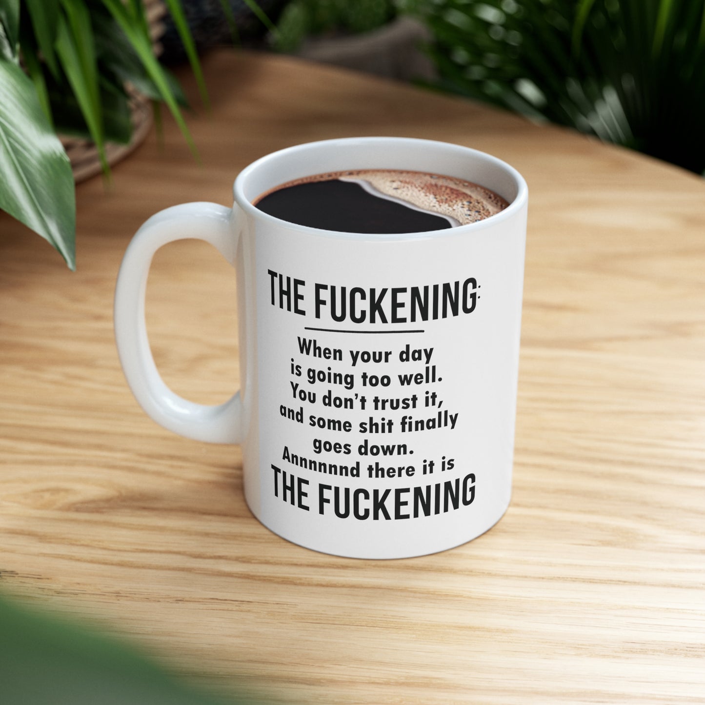 The Fuckening Funny Ceramic Mug 11oz White