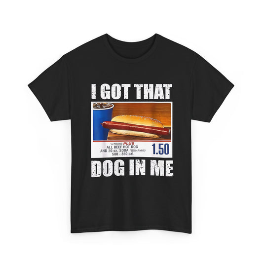 I Got That Dog In Me Funny Xray Meme Women Men T-Shirt