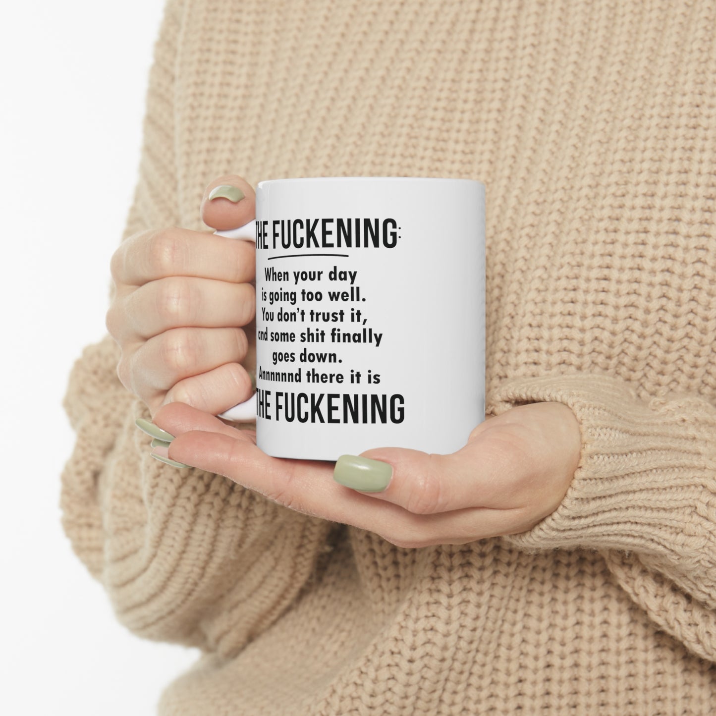 The Fuckening Funny Ceramic Mug 11oz White