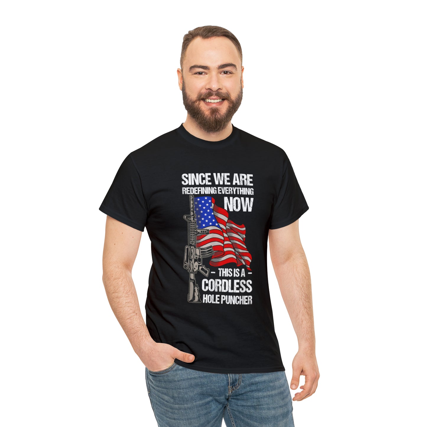 Since We're Redefining Everything Firearms Patriotic T-Shirt