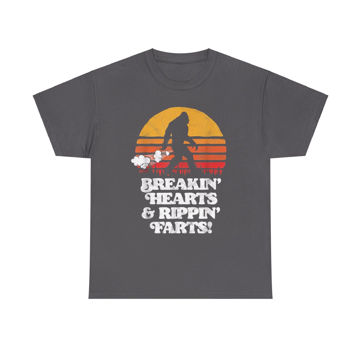 Sasquatch Breakin Hearts & Rippin Farts! Funny Bigfoot Sun T-Shirt