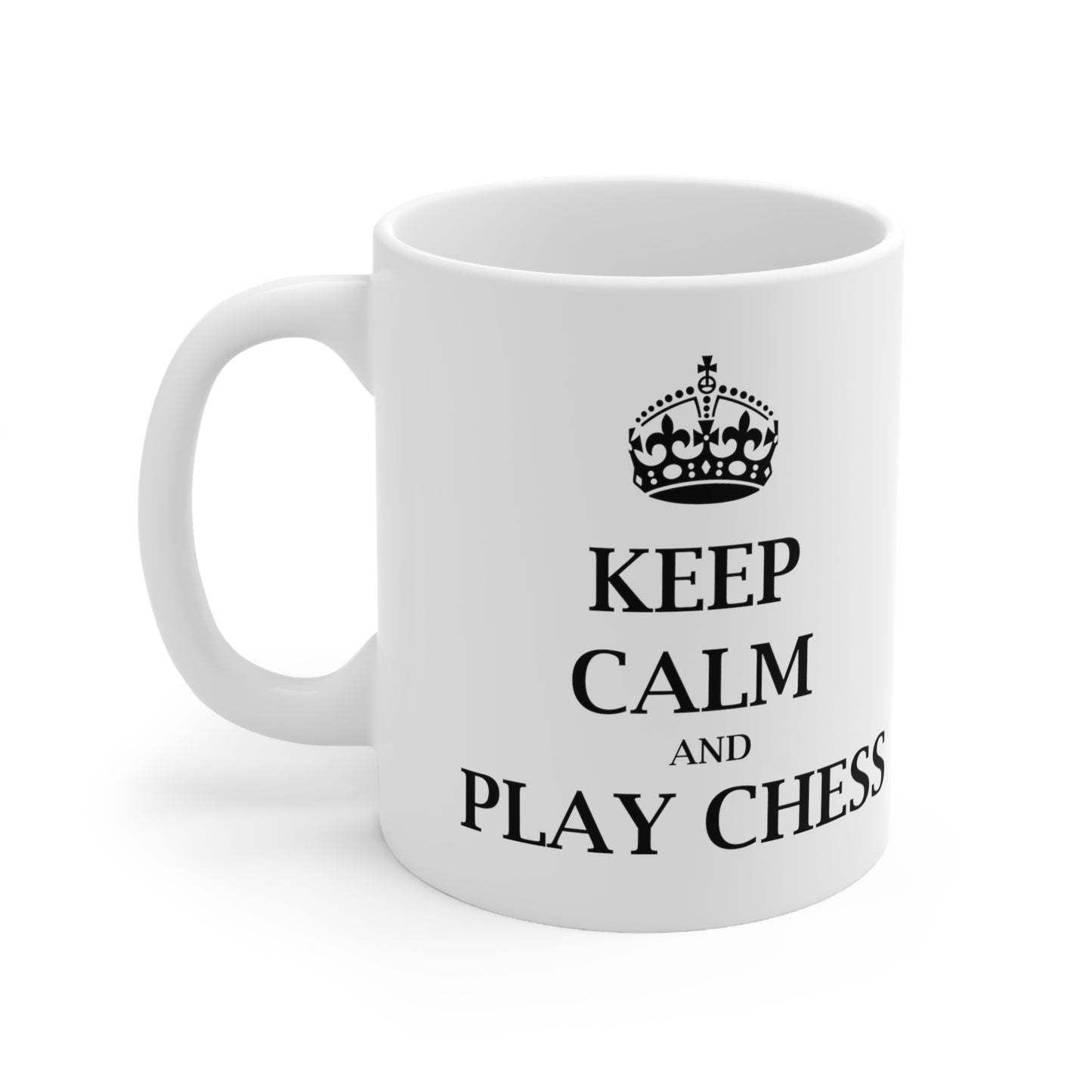 Keep Calm and Play Chess - Funny Birthday or Christmas Mom Gift - Sarcastic Gag Presents For Her or Him - Ceramic Mug 11oz White