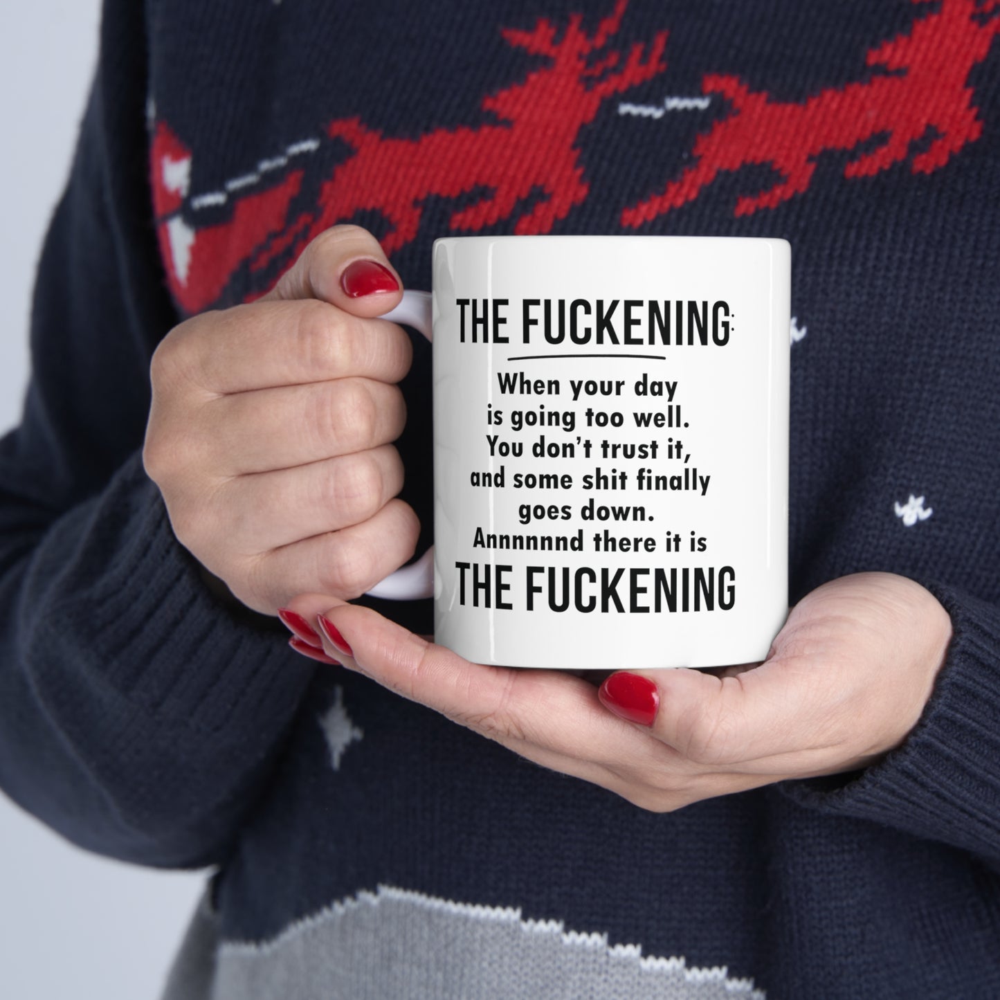 The Fuckening Funny Ceramic Mug 11oz White