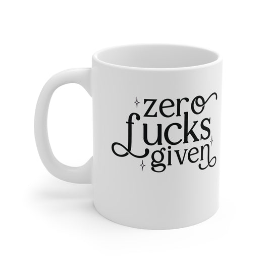 Zero Fucks Given Funny Ceramic Mug 11oz White