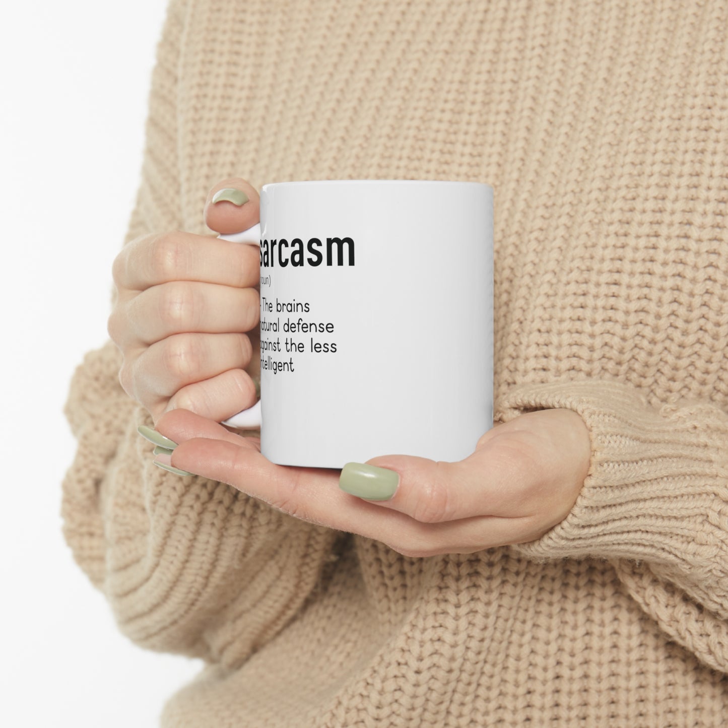 Sarcasm Funny Ceramic Mug 11oz White