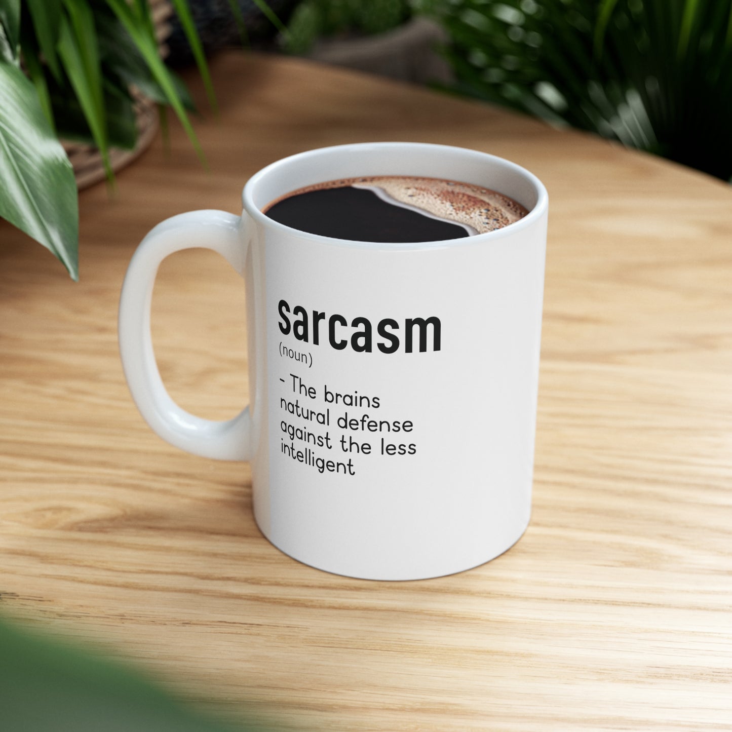 Sarcasm Funny Ceramic Mug 11oz White